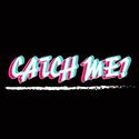 Catch Me？