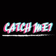 Catch Me？