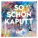 So schön kaputt (Akustik Version)专辑