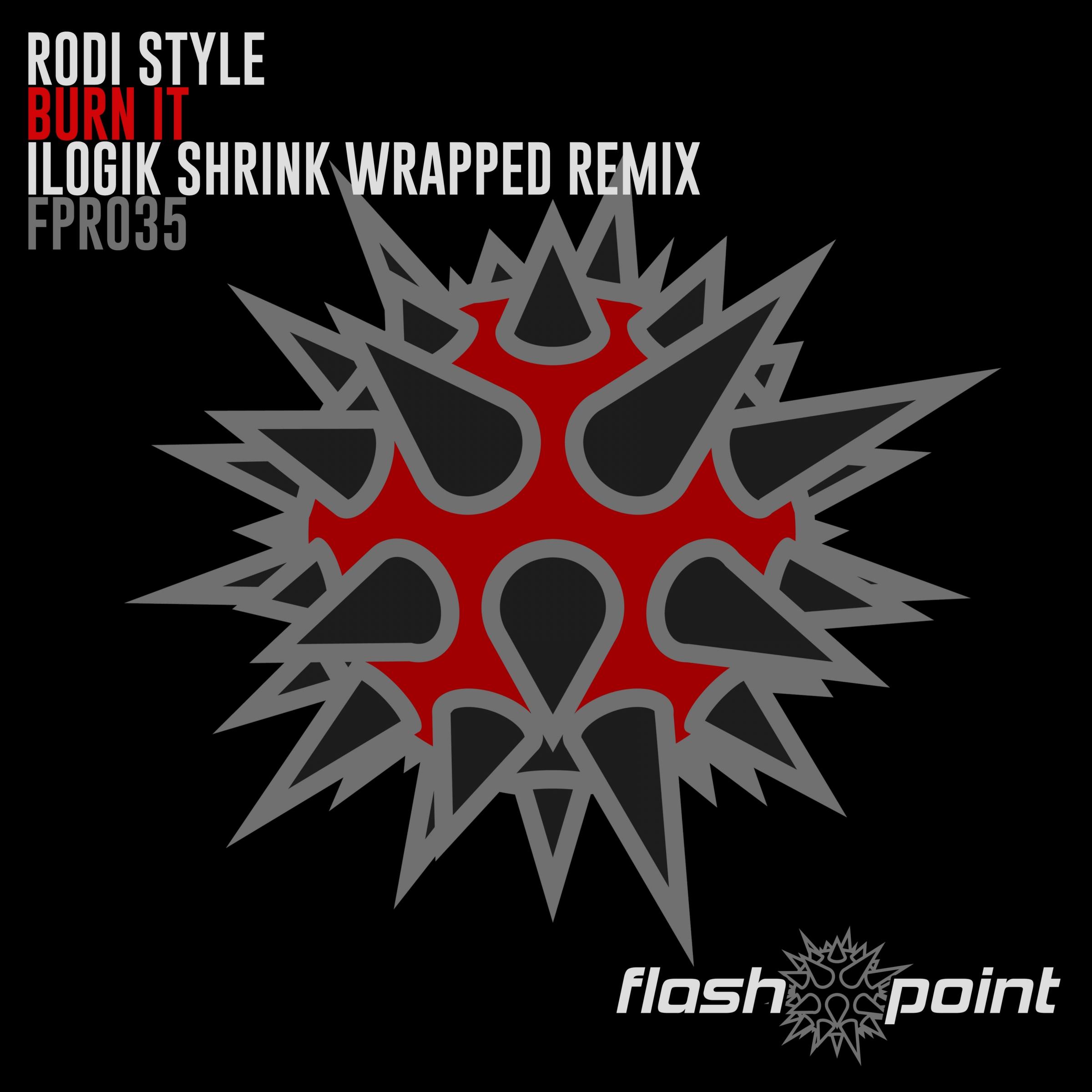 Burn It (Ilogik Shrink Wrapped Remix)
