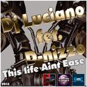 This Life Aint Ease (feat.D nizzo)专辑