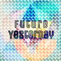 Future Yesterday专辑