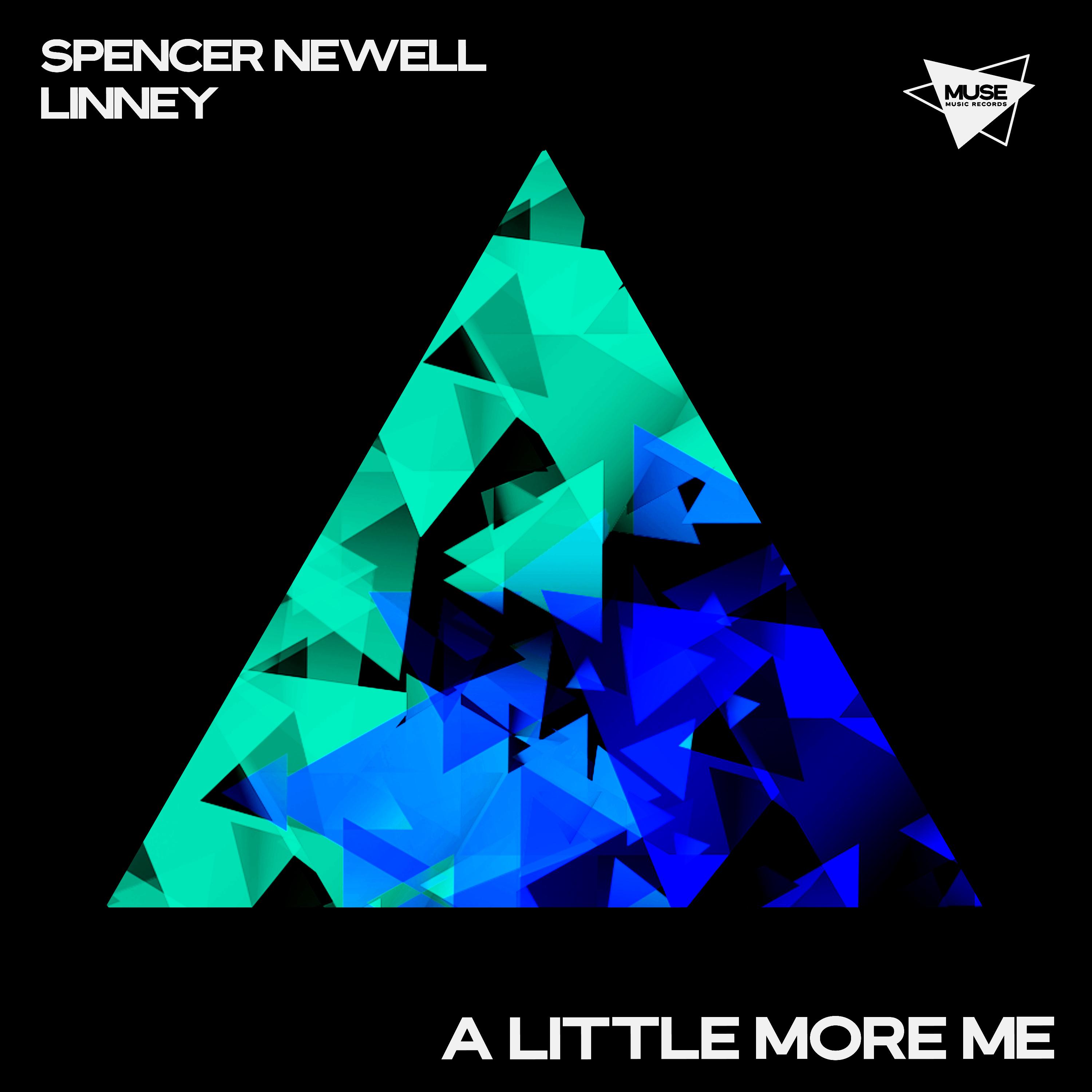 Spencer Newell - A Little More Me (Extended Mix)