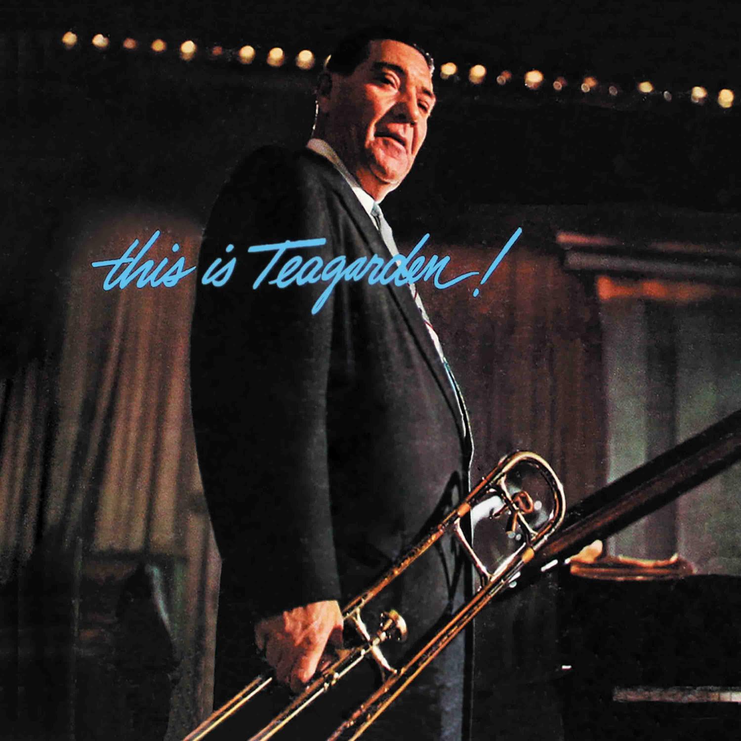 This Is Teagarden! Plus Chicago and All That Jazz!