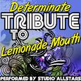 Determinate (Tribute to Lemonade Mouth) - Single