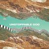 Sanctus Real - Unstoppable God