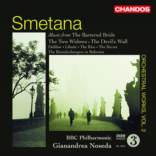 SMETANA, B.: Orchestral Music, Vol. 2 (BBC Philharmonic, Noseda) - The Bartered Bride (excerpts) / 2 Widows (excerpts) / The Devil's Wall (excerpts)