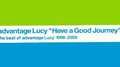 Have a Good Journey - the best of advantage Lucy 1996-2000专辑