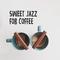 Sweet Jazz for Coffee专辑