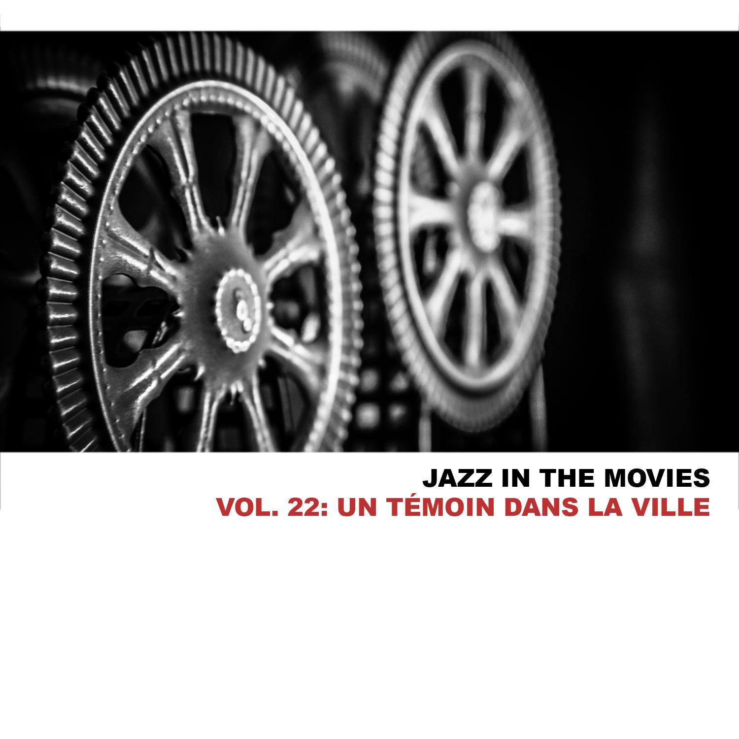Jazz In The Movies, Vol. 22: Un Témoin Dans La Ville