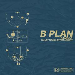 B plan