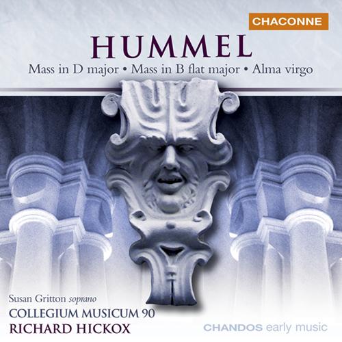 HUMMEL: Mass in D Major / Mass in B-Flat Major / Alma virgo mater