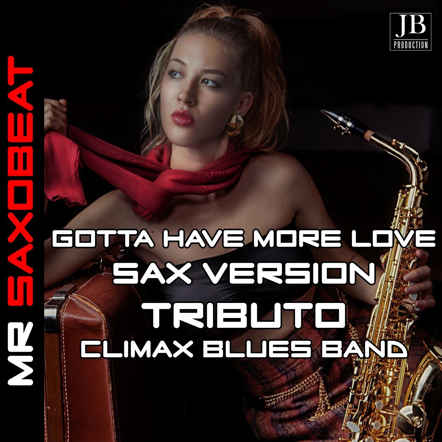 Mr. Saxobeat - Gotta Have More Love (Saxophone Version)