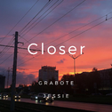 Closer