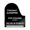 Chopin: Pot Pourri - Volume 1