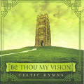 Be Thou My Vision