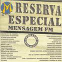 Reserva Especial - Mensagem Fm专辑