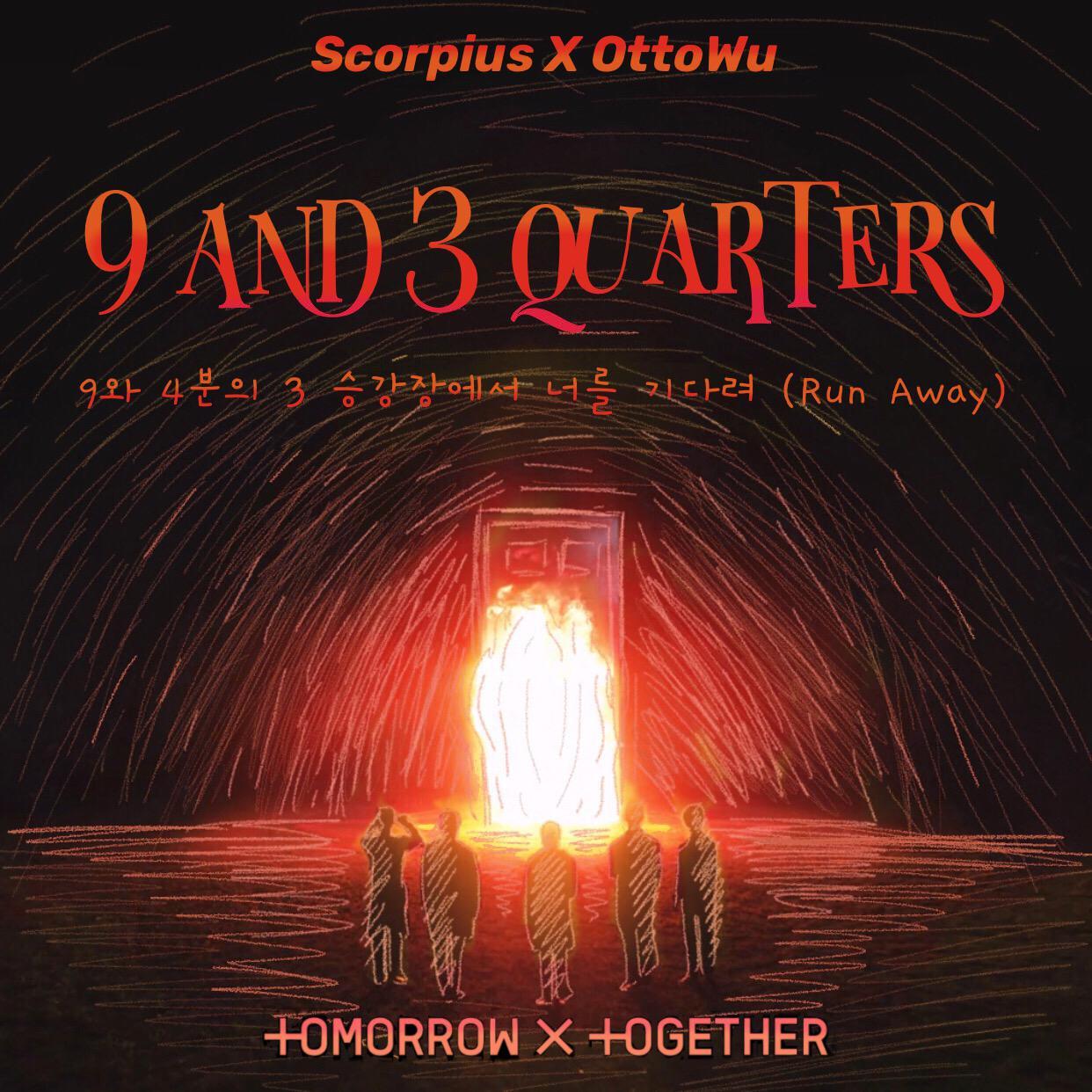 9 and Three Quarters (Run Away)