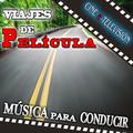 Viajes de Película. Música para Conducir. Cine y Televisión