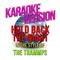 Hold Back the Night (In the Style of Trammps, The) [Karaoke Version] - Single专辑