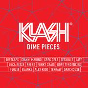 KLASH: Dime Pieces (Mixed by Dirtcaps)