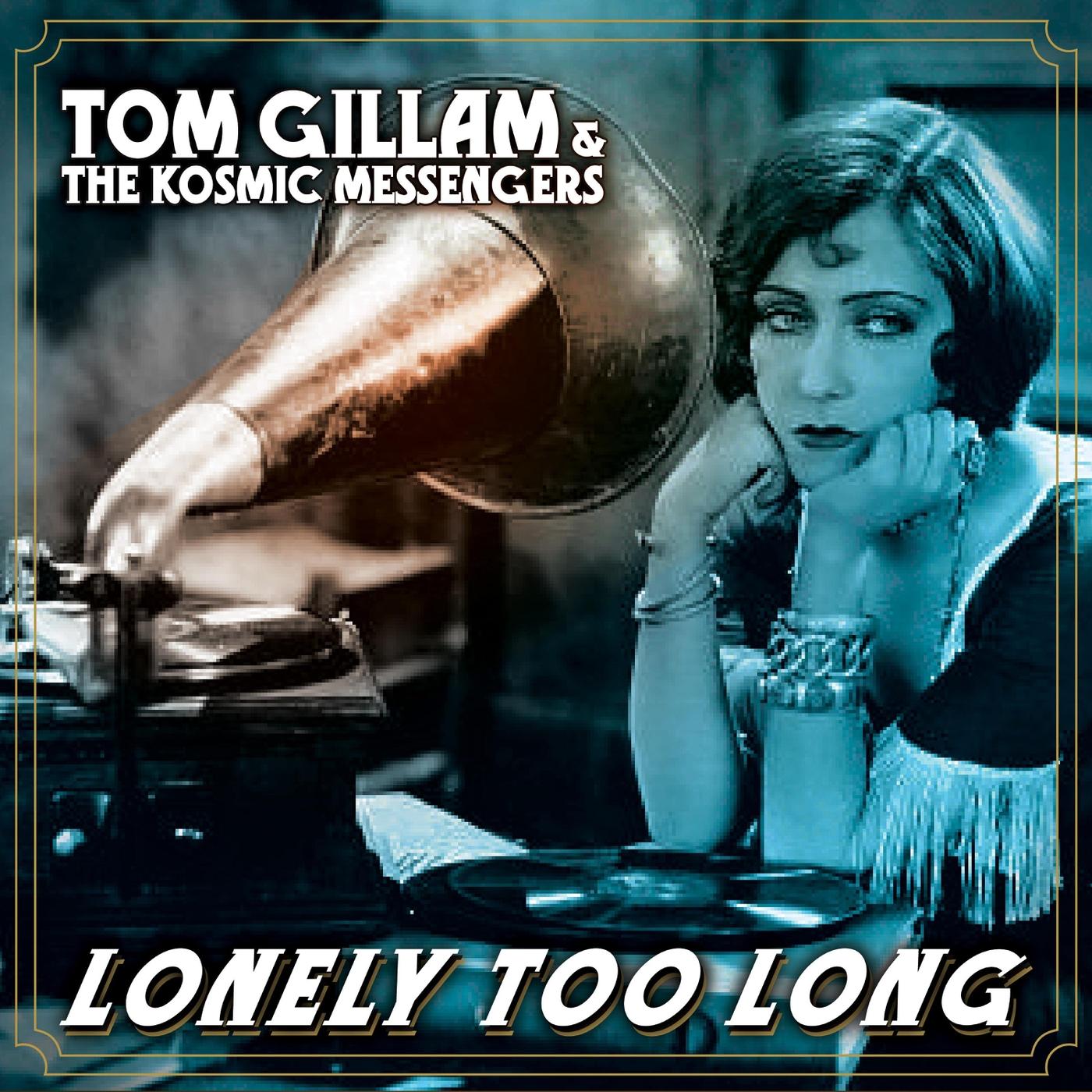 Lonely Too Long (feat. The Kosmic Messengers)