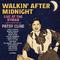 Walkin' After Midnight Tribute Concert (Live)专辑