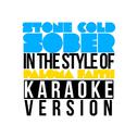 Stone Cold Sober (In the Style of Paloma Faith) [Karaoke Version] - Single专辑