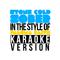 Stone Cold Sober (In the Style of Paloma Faith) [Karaoke Version] - Single专辑