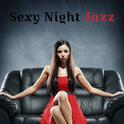 Sexy Night Jazz专辑