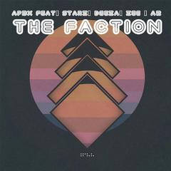 The Faction (feat. Starz & Deeza, Mc Zee & A2)