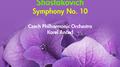 SHOSTAKOVICH, D.: Symphony No. 10 (Ancerl, Czech Philharmonic) (1955)专辑