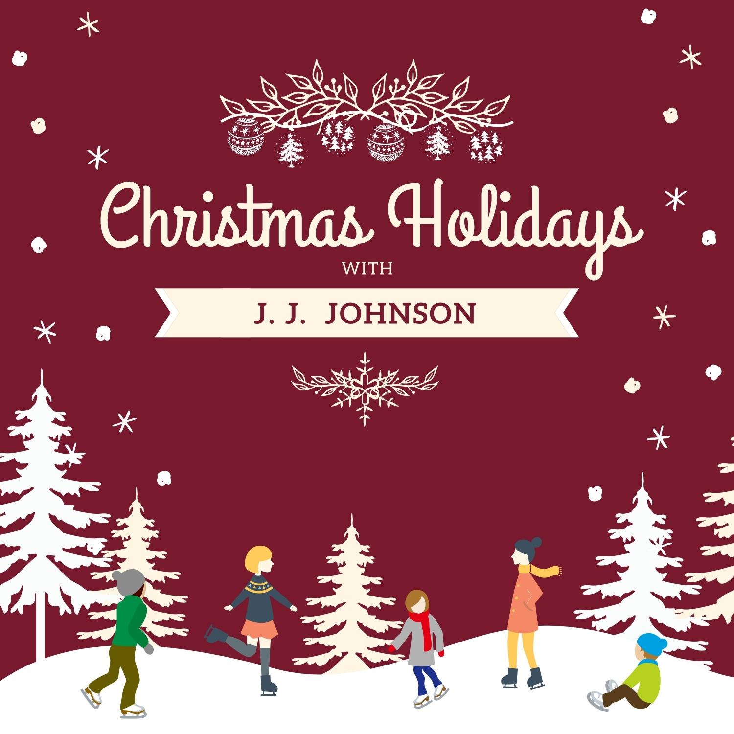 Christmas Holidays with J.j. Johnson