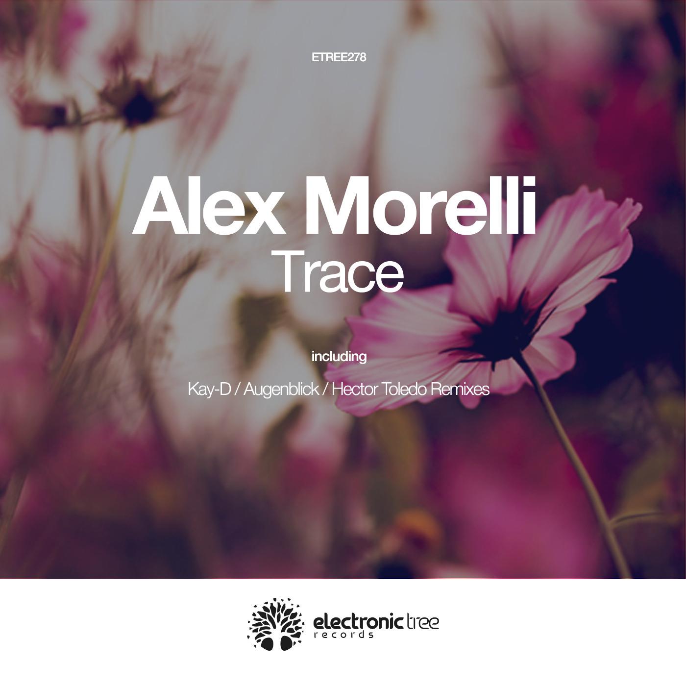 Alex Morelli - Trace (Augenblick Remix)