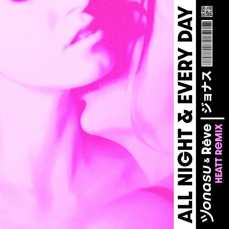 All Night & Every Day (HEATT Remix)