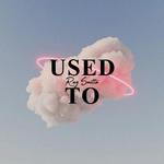 Used To专辑