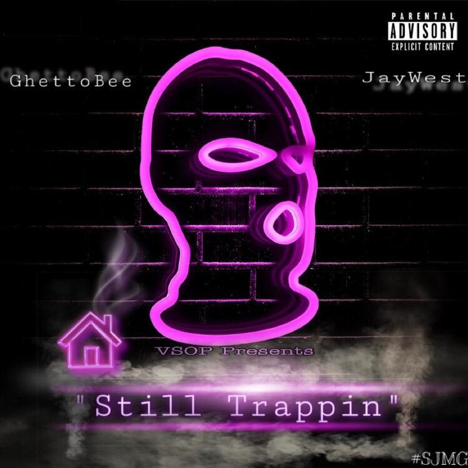 Still Trappin