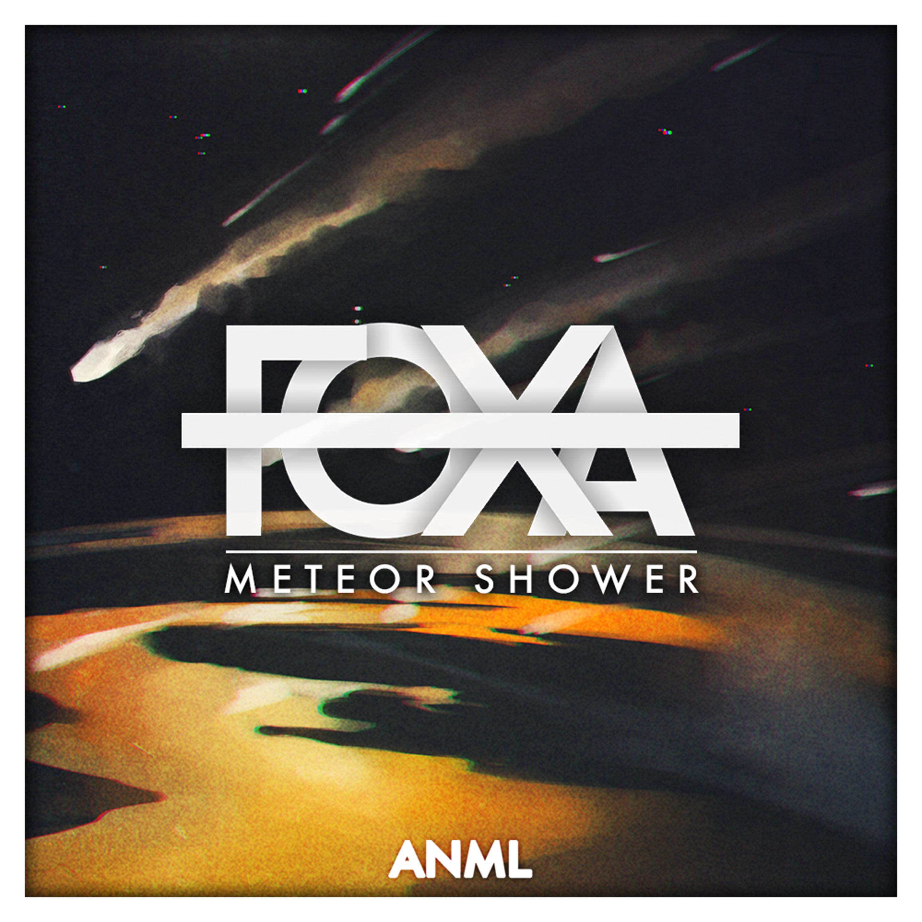 Foxa - Meteor Shower