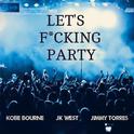 Let's F**king Party (Original Mix)专辑