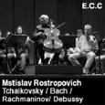 Tchaikovsky／Bach／Rachmaninov／Debussy