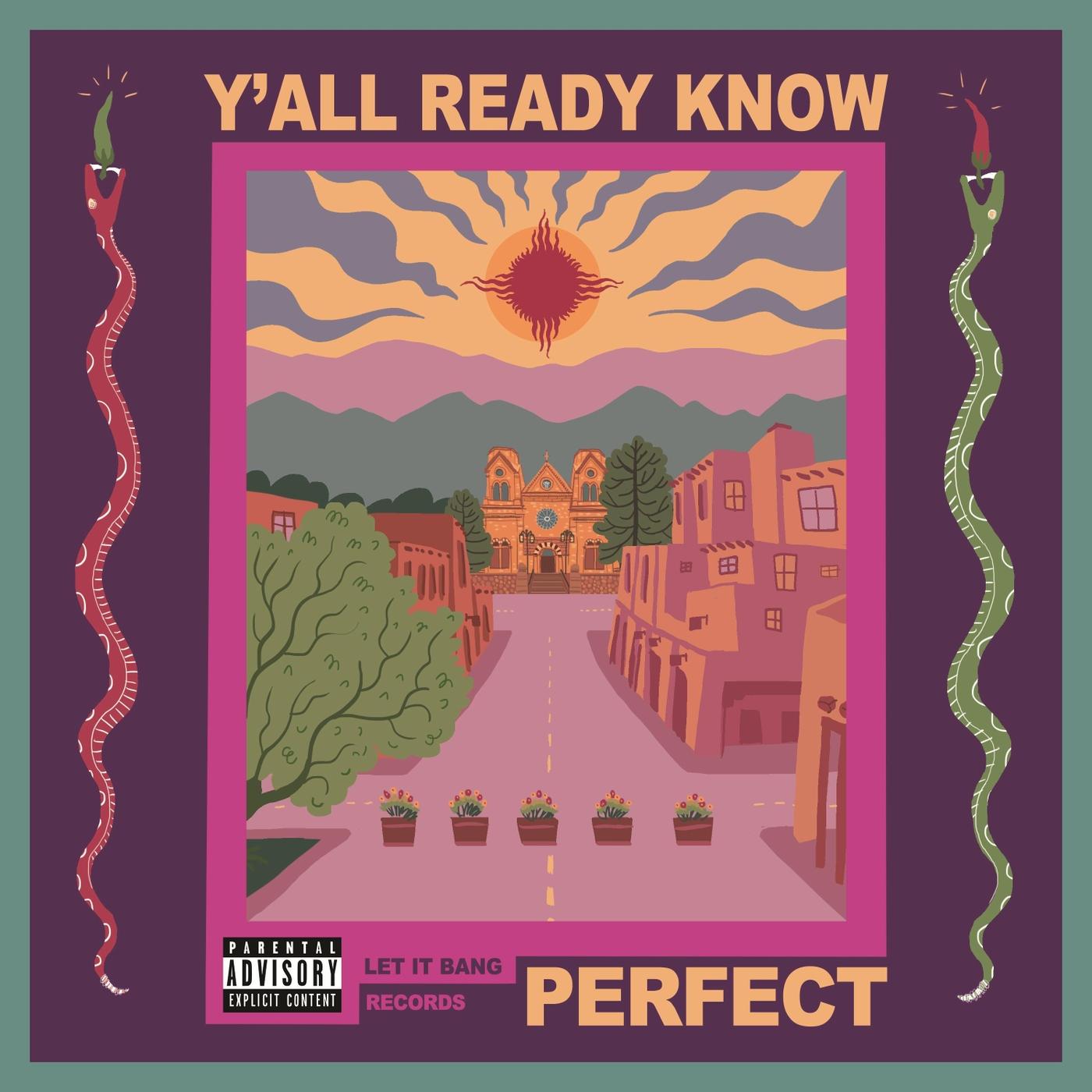 Y’all Ready Know