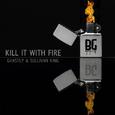 Kill It With Fire (VIP)