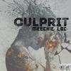Meechie Loc - Culprit (feat. . AstrodogBeats)