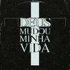 MC Well Ferrari - Deus Mudou Minha Vida