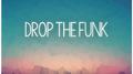 Drop The Funk专辑