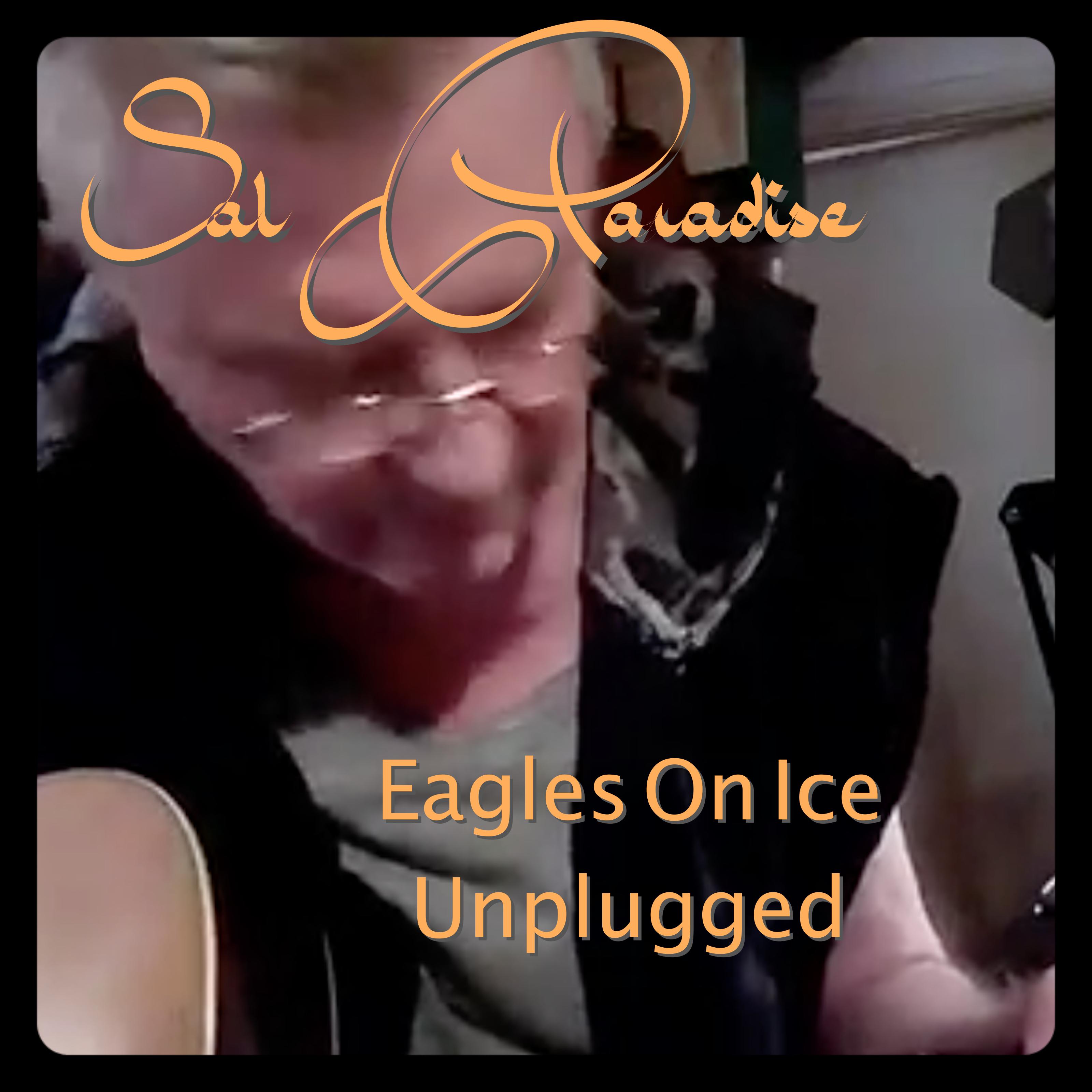 Eagles on Ice (Unplugged)