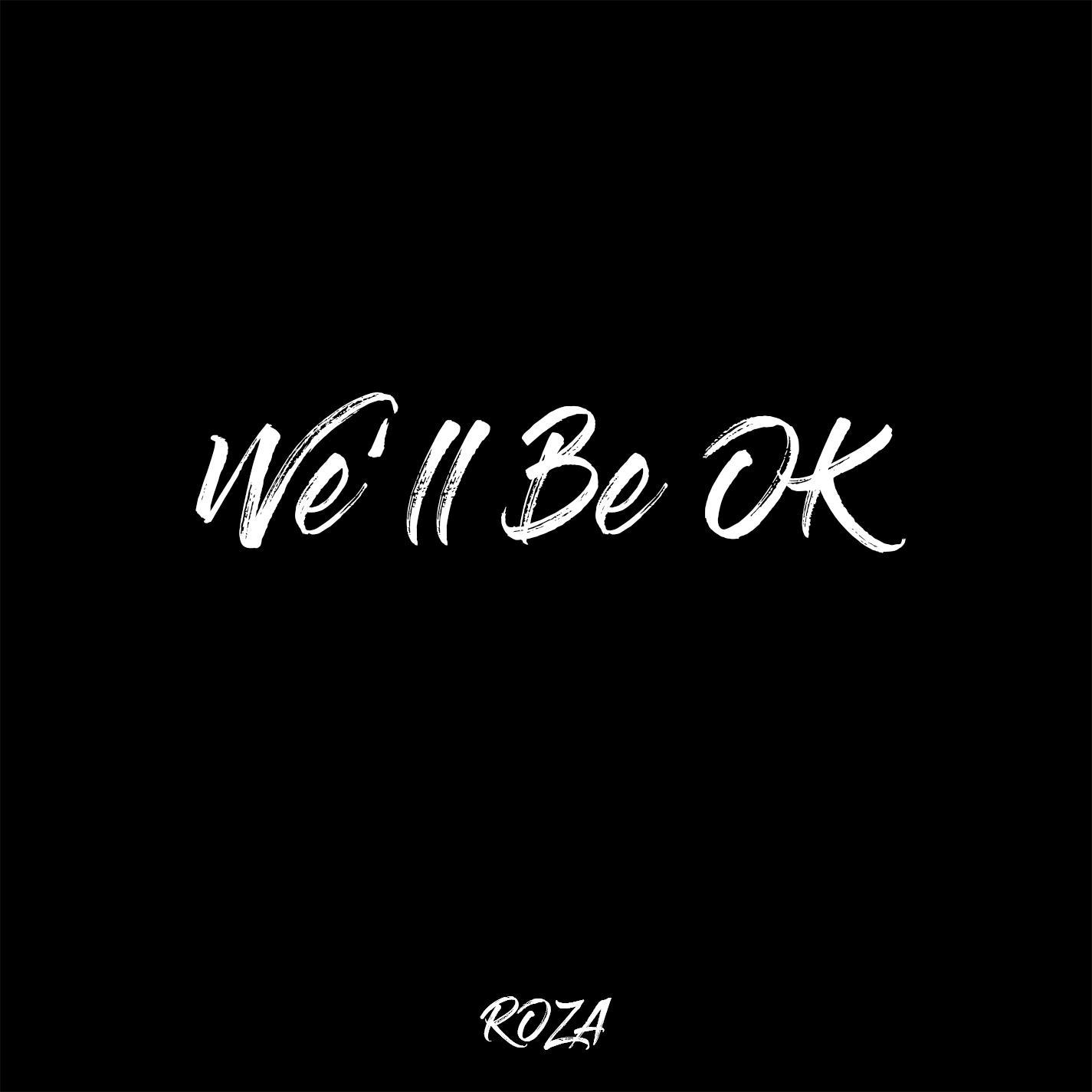 We'll Be OK