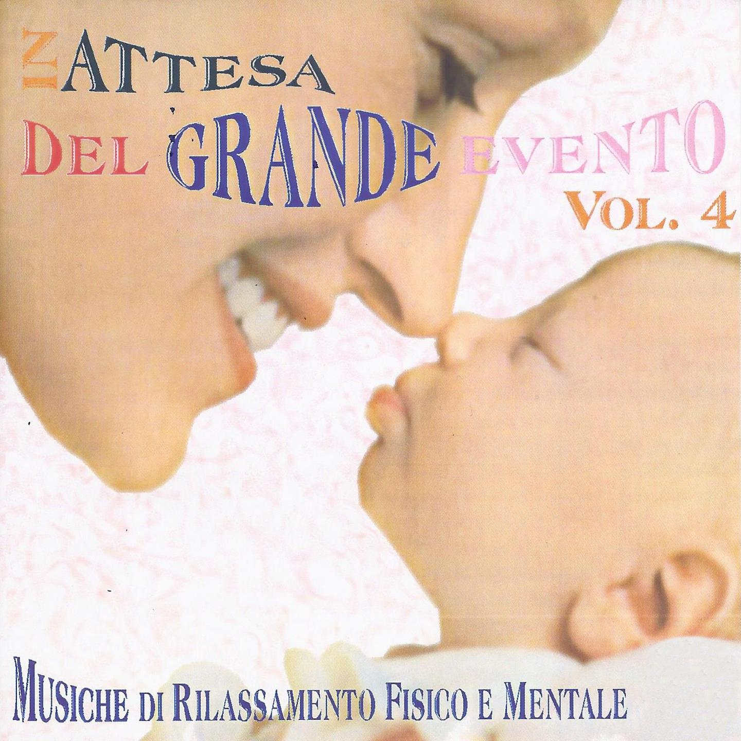In attesa del grande evento, vol. 4 (Musiche per il rilassamento fisico e mentale)