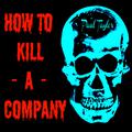 How to Kill a Company