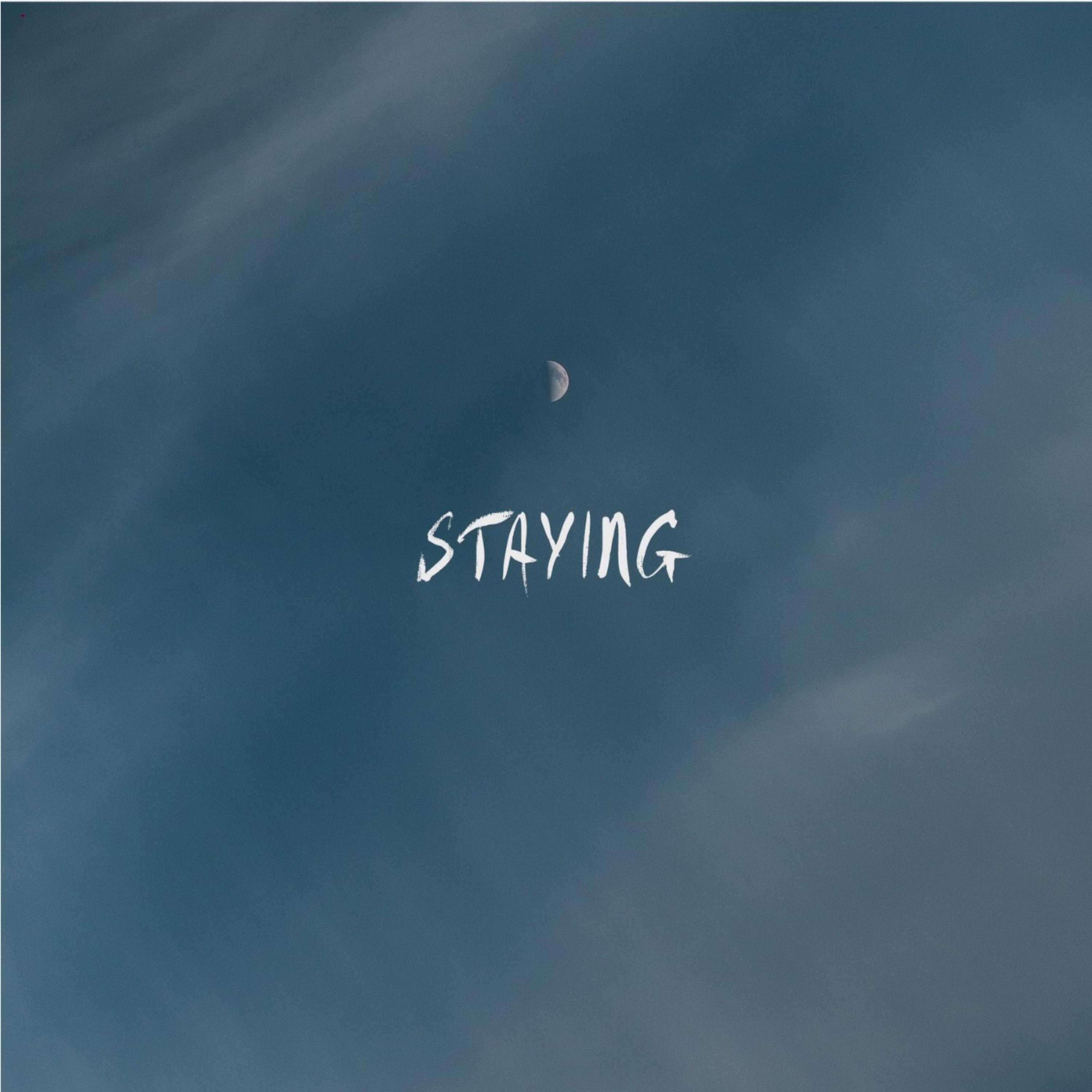 Staying
